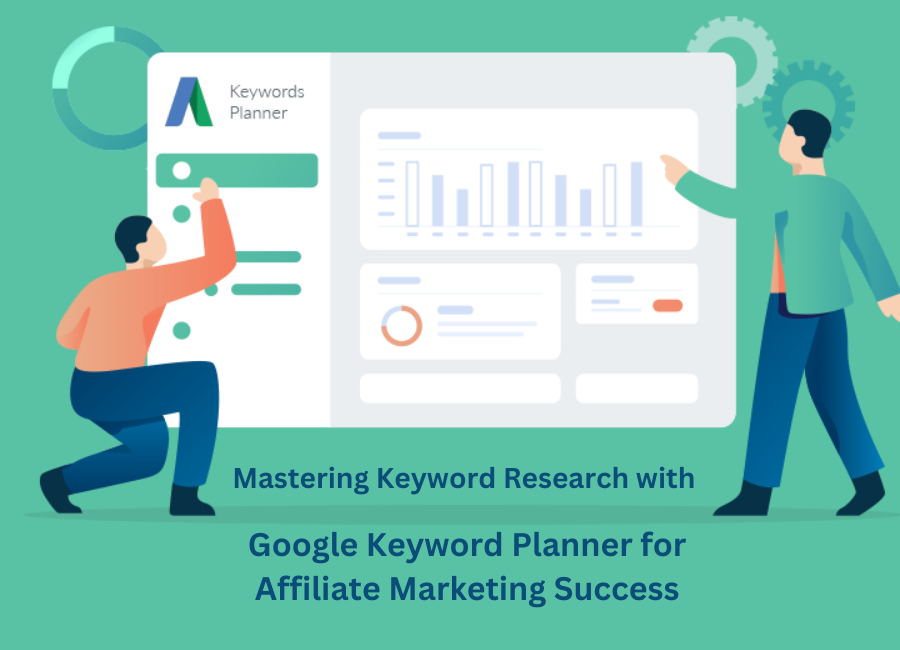 Keyword Research with Google Keyword Planner for Affiliate Marketing