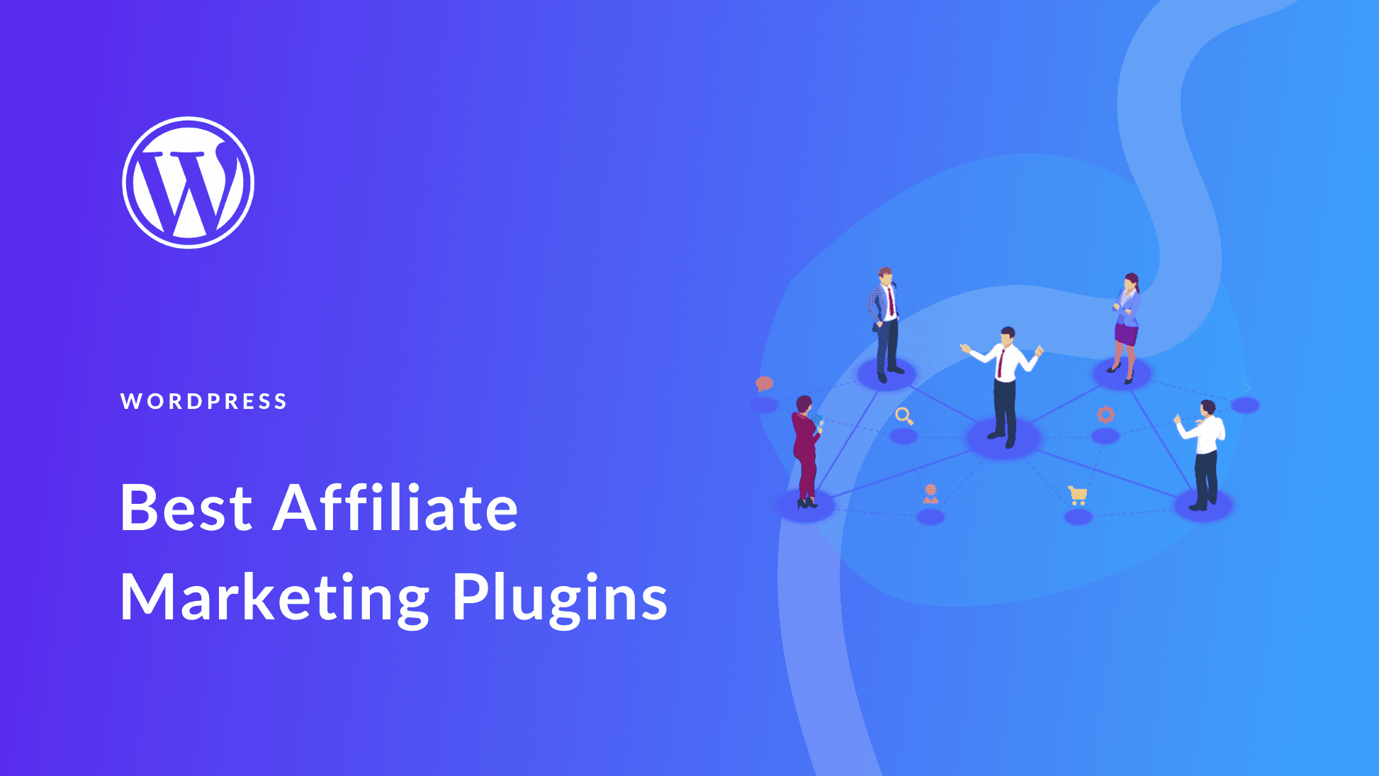 10 Best WordPress Affiliate Plugins to Boost Your Sales in 2024