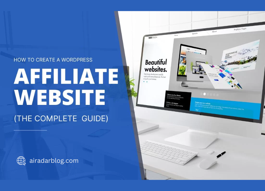 How to Make an Affiliate Website in WordPress: A Step-by-Step Guide