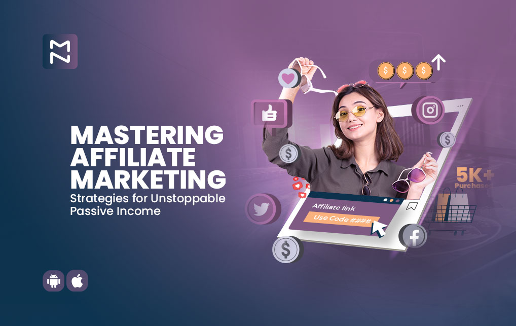 Mastering Affiliate Marketing Content: A Comprehensive Guide